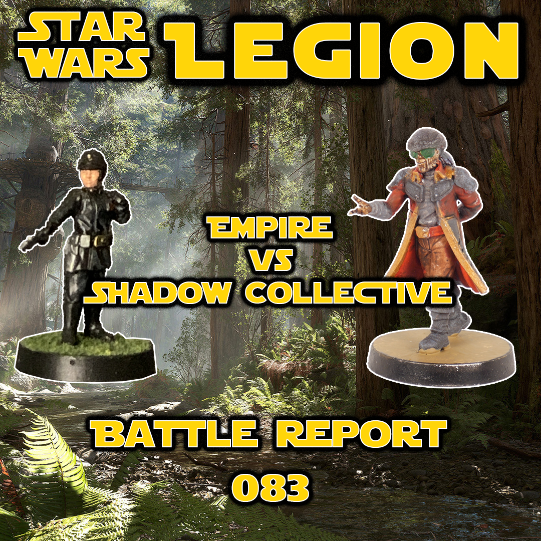 Star Wars Legion – Welcoming Dan to the channel